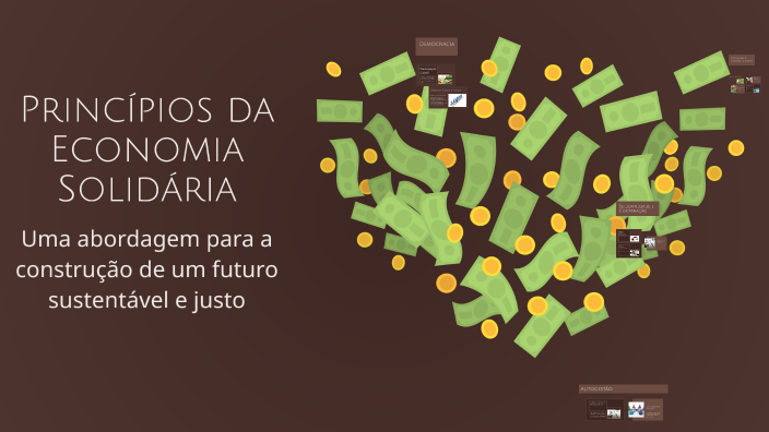 Princípios da Economia Solidária by Lígia Silva on Prezi