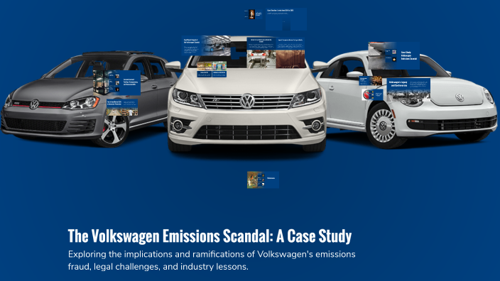 The Volkswagen Emissions Scandal: A Case Study by robin gill on Prezi