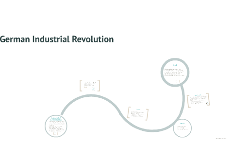 German Industrial Revolution by melissa gavela on Prezi
