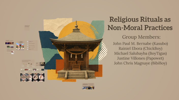 Non Religoius Rituals Religious Rituals as Non-Moral Practices by John paul Bernabe on Prezi