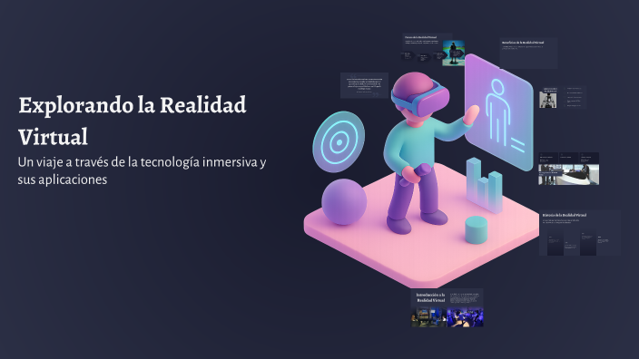 Explorando la Realidad Virtual by Brayan Daniel Ruiz on Prezi