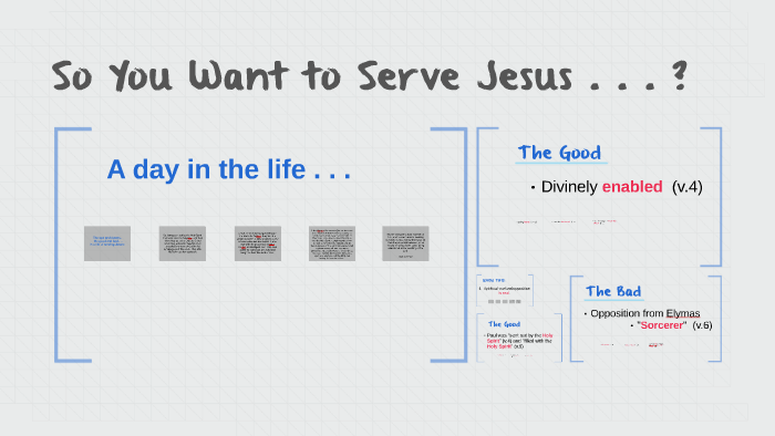 So You Want to Serve Jesus . . . ? by Christi Macaluso on Prezi