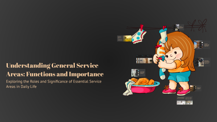 General Inservice Understanding General Service Areas: Functions and Importance by Anani ...