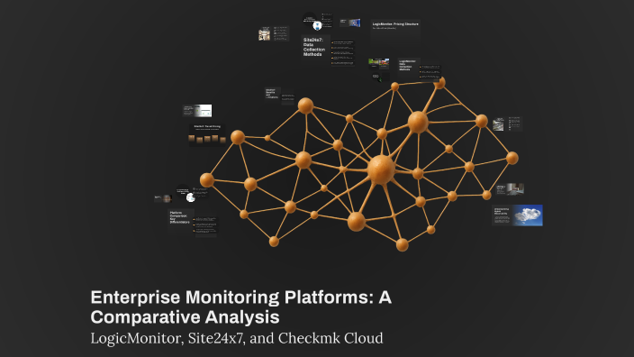 Enterprise Monitoring Platforms: A Comparative Analysis by manal on Prezi