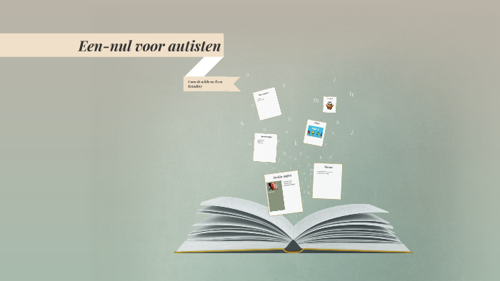 Een nul voor autisten by coen de wilde on Prezi