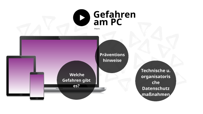 Gefahren am PC by Aleyna Ünlü on Prezi Next