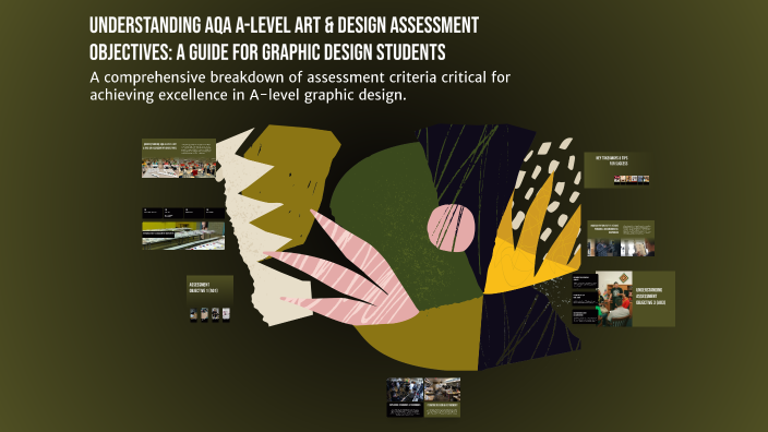 Understanding AQA A-Level Art & Design Assessment Objectives: A Guide ...