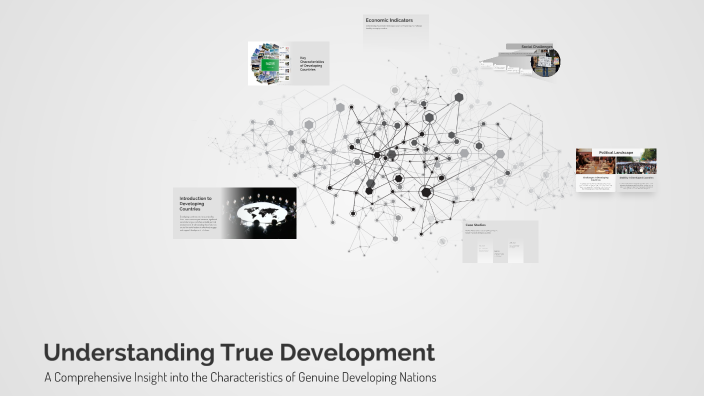 Understanding True Development by Yair Juarez on Prezi