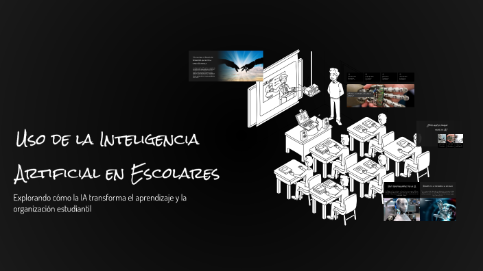 Uso de la Inteligencia Artificial en Escolares by Aaron Allende on Prezi