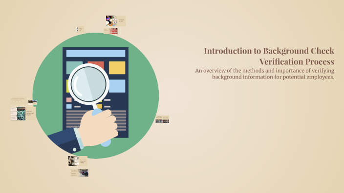 Introduction to Background Check Verification Process by g g on Prezi