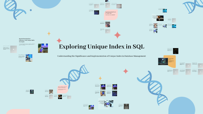 Exploring Unique Index in SQL by qw ew on Prezi