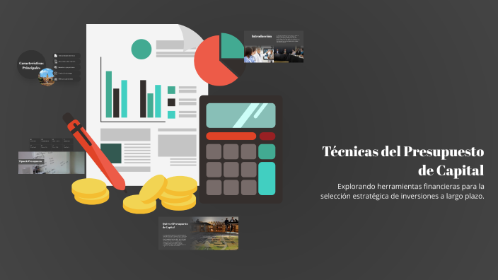 Técnicas del Presupuesto de Capital by Juan Melo on Prezi