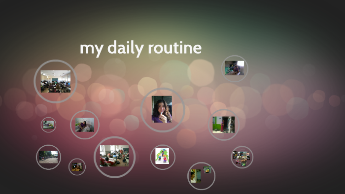 my daily routine by larissa yesenia castellano samora on Prezi