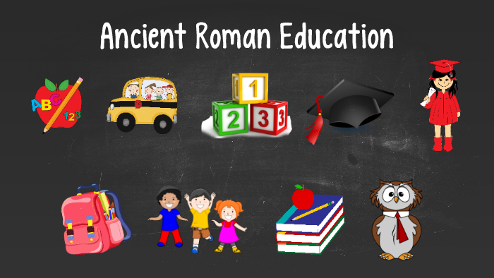 Ancient Roman Education by Jessica Staicu on Prezi