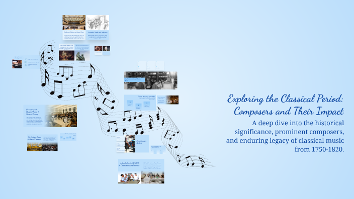 Exploring the Classical Period: Composers and Their Impact by MARY ROSE ...