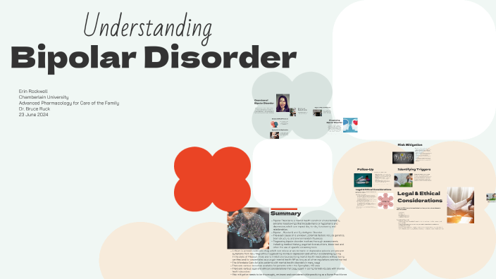 Understanding Bipolar Disorder by Erin Rockwell on Prezi