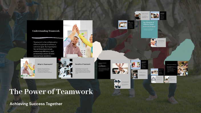The Power of Teamwork by Tri la on Prezi