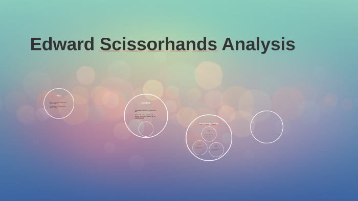 Edward Scissorhands Analysis by haydz ... on Prezi