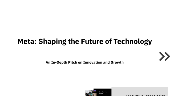 Meta: Shaping the Future of Technology by Marina Magagnin on Prezi