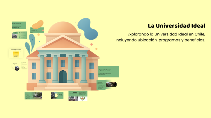 La Universidad Ideal by benjamin añañi on Prezi