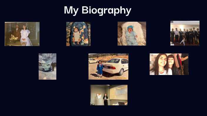 My Biography by Zeynep Akyazi on Prezi
