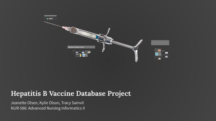 Hepatitis B Vaccine Database Project by Kylie Pearson on Prezi