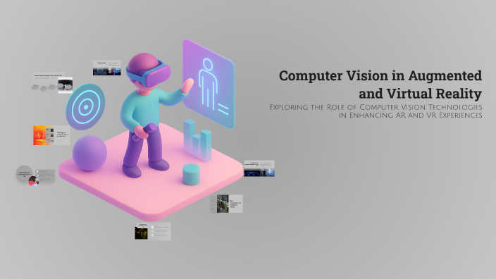 Computer Vision in Augmented and Virtual Reality by Vishnu G on Prezi