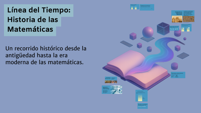 Línea del Tiempo: Historia de las Matemáticas by FERRE AGRO on Prezi
