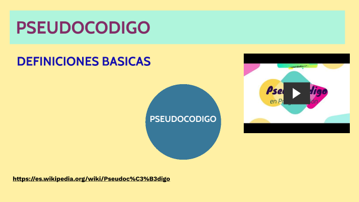 PSEUDOCODIGO by Sefora Castillo on Prezi