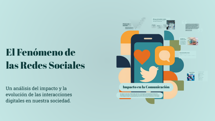 El Fenómeno de las Redes Sociales by Ana Rojas on Prezi