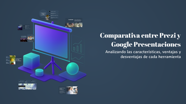 Comparativa entre Prezi y Google Presentaciones by GABRIELA MARIN on Prezi