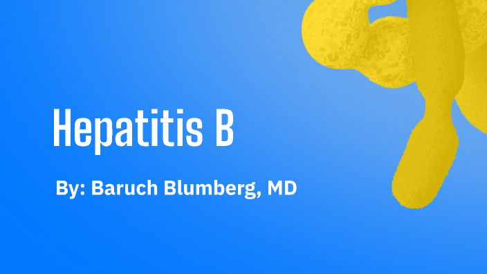 Hepatitis B by Kailyn Olson on Prezi