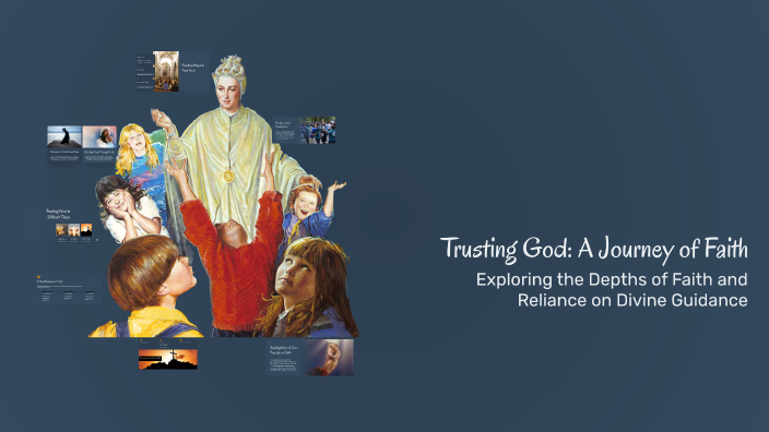 Trusting God: A Journey of Faith by kima seni on Prezi