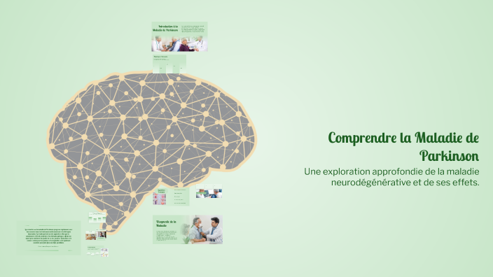 Comprendre la Maladie de Parkinson by ABDERRAHIM ZAID on Prezi