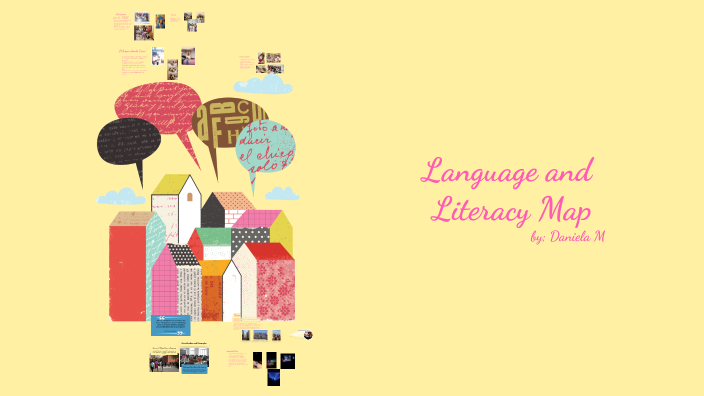 Exploring the Language Literacy Map by Daniela Martinez Gonzalez on Prezi