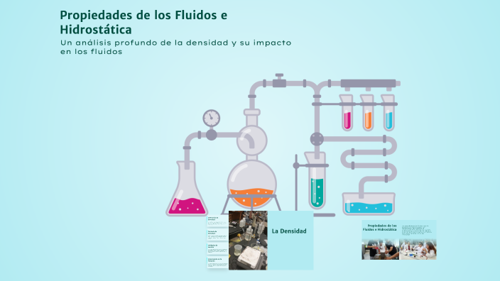 Propiedades de los Fluidos e Hidrostática by dulce gil on Prezi