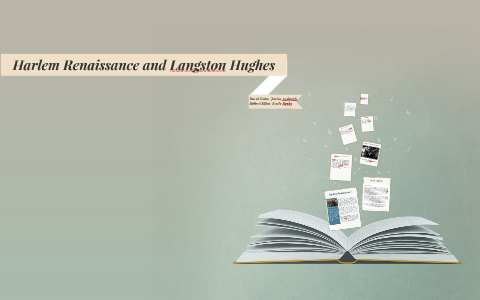 Harlem Renaissance and Langston Hughes by david kuhn on Prezi