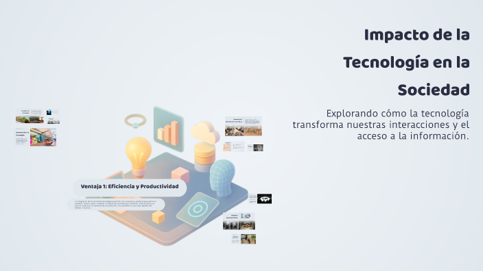 Impacto de la Tecnología en la Sociedad by Rebeca Melo Santamaría on Prezi