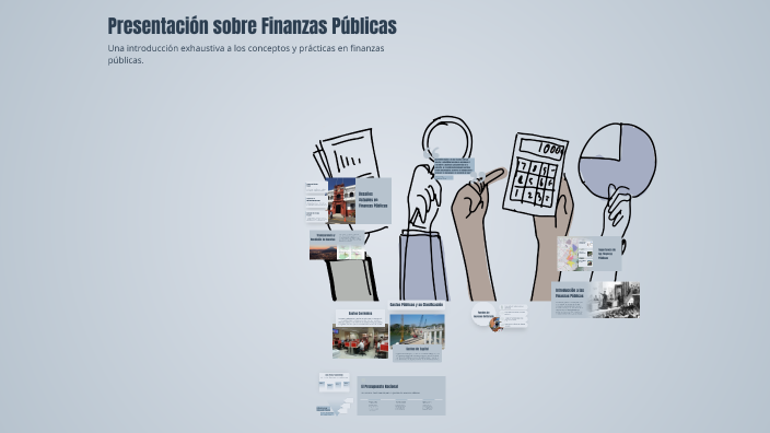 Presentación sobre Finanzas Públicas by Shaddai on Prezi