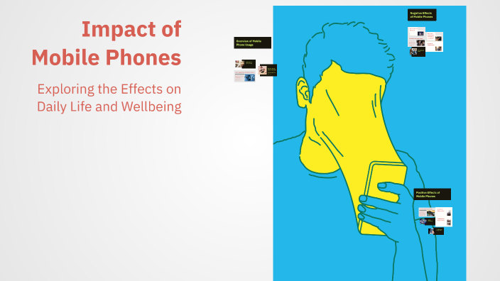 Impact of Mobile Phones by Valentyna Hlahazina on Prezi