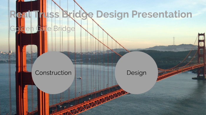 Real Truss Bridge Design Presentation by Michael McKenney on Prezi