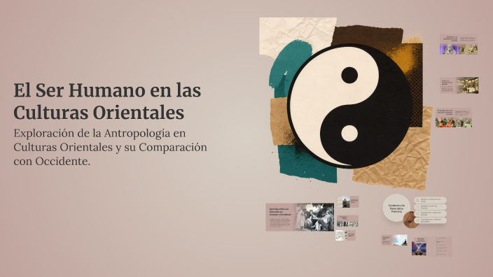 El Ser Humano en las Culturas Orientales by Maria Jose Loja on Prezi