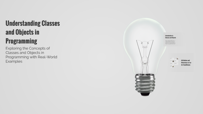 Understanding Classes and Objects in Programming by Swathi swathi on Prezi