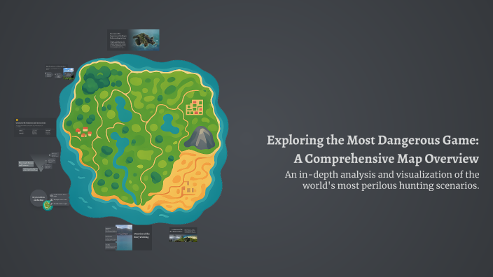 Exploring The Most Dangerous Game A Map Overview By 3 0 