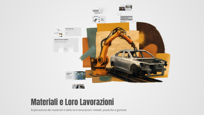 Materiali e Loro Lavorazioni by Lavinia Garbarino on Prezi