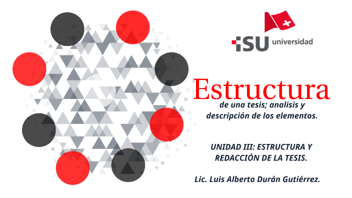 ESTRUCTURA DE UNA TESIS By Alberto Duran On Prezi