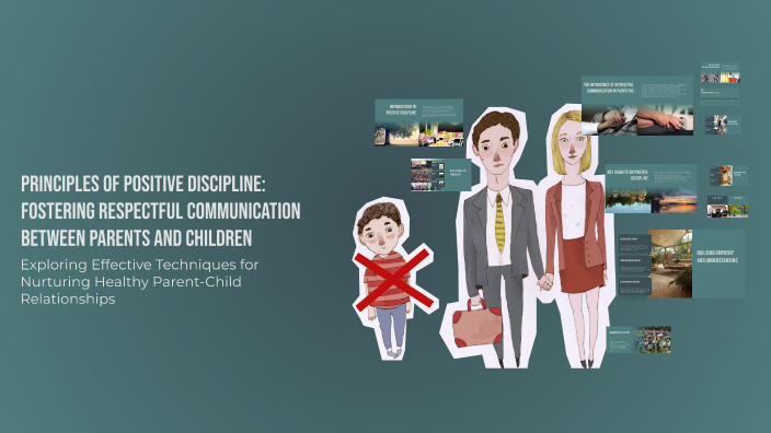 Principles of Positive Discipline: Fostering Respectful Communication ...