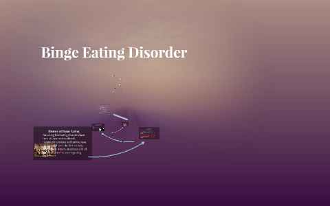 Binge Eating Disorder by Tori Crum on Prezi