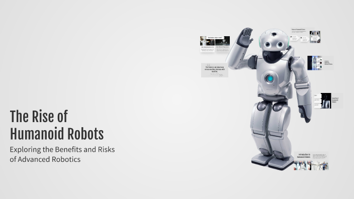 The Rise of Humanoid Robots by Elizabeth Hutchins on Prezi
