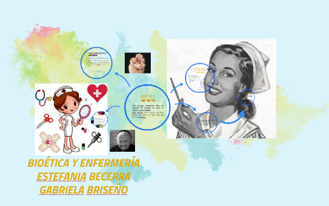 BIOÉTICA Y ENFEMERÍA by Estefania Becerra Santana